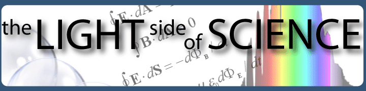 The Light Side of Science