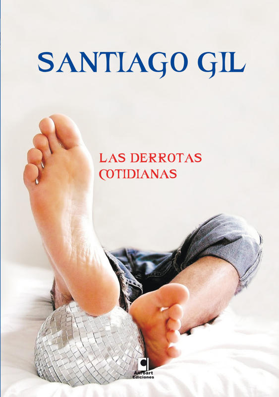 Las derrotas cotidianas. Santiago Gil. Derrotas+cotidianas+portada+1