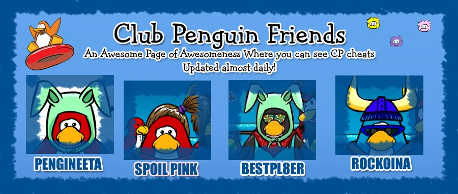 Club Penguin Friends Cheats!!