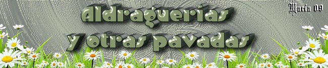 "Aldraguerías y otras pavadas"