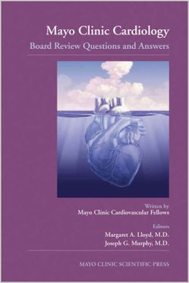 Mayo Clinic Cardiology: Board Review Questions and Answers MAYO+CARDIOLOGY