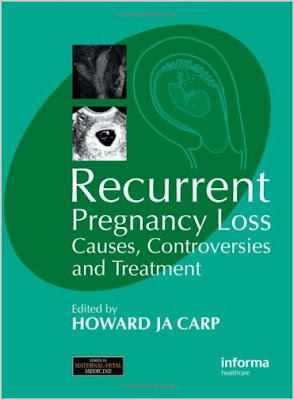  Recurrent Pregnancy Loss: Causes, Controversies and Treatment (Series in Maternal-Fetal Medicine)  RECURRENT+PREGNANCY+LOSS