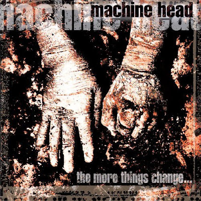 Tus discos de Thrash favoritos Machine_Head_-_The_More_Things_Change...