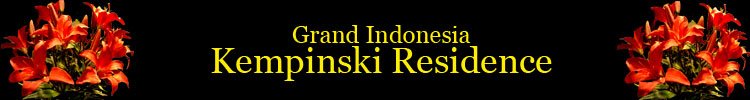 Grand Indonesia Kempinski Residence