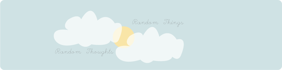 Random Thoughts About Random Things