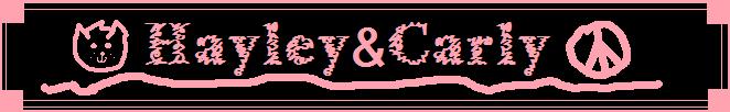Hayley&Carly