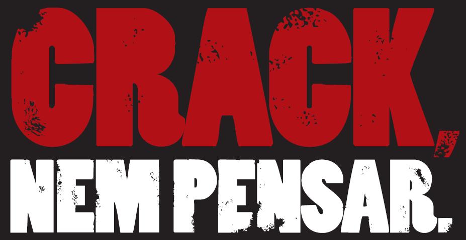 [crack+nem+pensar.JPG]