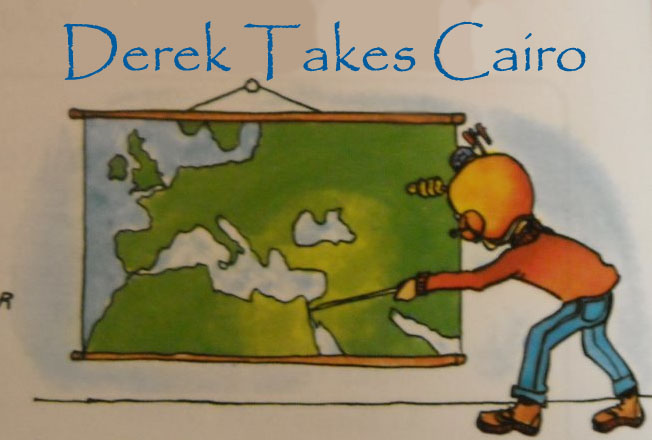 Derek Takes Cairo