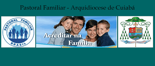 Pastoral Familiar - Arquidiocese de Cuiabá