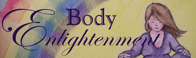 Body Enlightenment