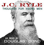 JC Ryle, read by Douglas Bond, audio book