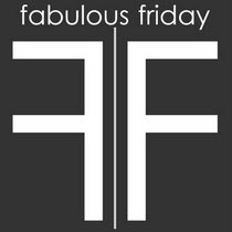 FABULOUS FRIDAY Party