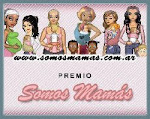 Premio “Somos Mamás”.