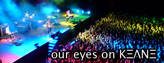 our eyes on keane