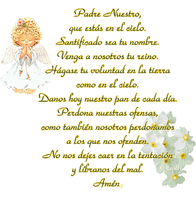 http://2.bp.blogspot.com/_fue1408XILQ/S4lCKVTRnYI/AAAAAAAABFk/BgLy9YsxdA0/s400/PadreNuestro1ctv.gif