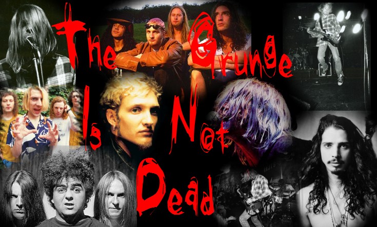 the grunge is not dead