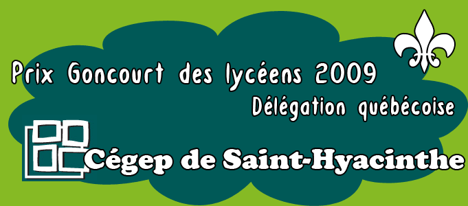 Prix Goncourt des Lycéens - Délégation Québécoise du Cégep de Saint-Hyacinthe