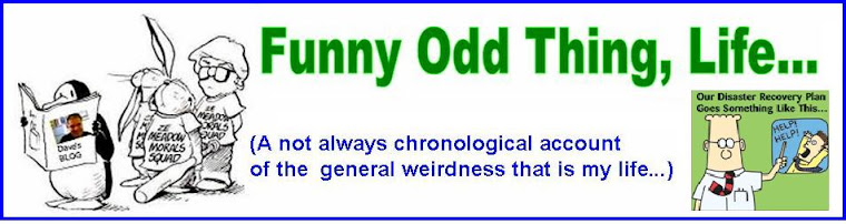 Funny Odd Thing, Life....: When History Repeats...