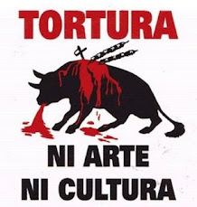 LA TORTURA NO ES ARTE NI CULTURA