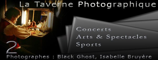 La Taverne Photographique - Black Ghost & Isabelle Bruyère (Arts & Spectacles)