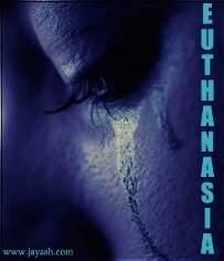 Euthanasia Is Merciless