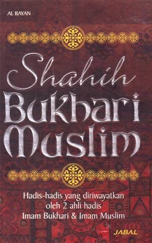kitab hadits bukhari muslim kitab hadits bukhari muslim
