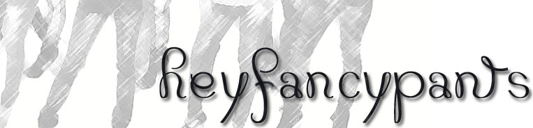 hey fancy pants
