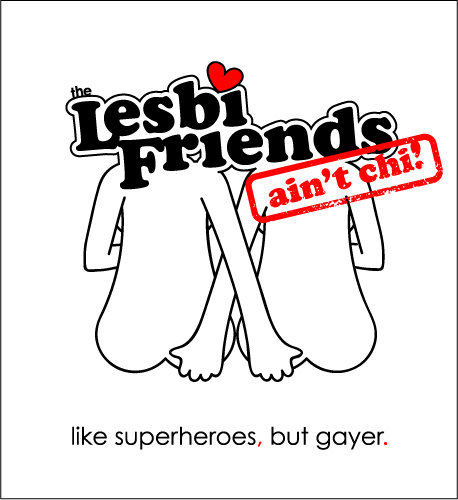 LesbiFriends Ain't Chi