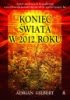 Koniec świata w 2012 roku,adrian gilbert, medytacja, rok 2012