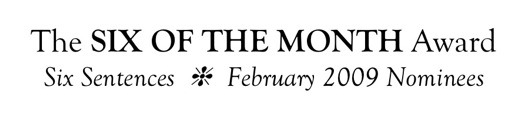 Feb 09 Six of the Month