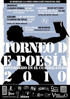 RCA 2010: 4a jornada. Torneo de poetas. Cartel de Verso Destierro. Cd. de México. 10 de octubre