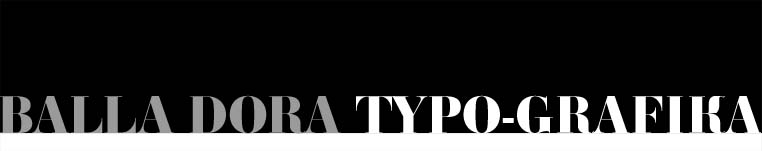 Balla Dora Typo-Grafika