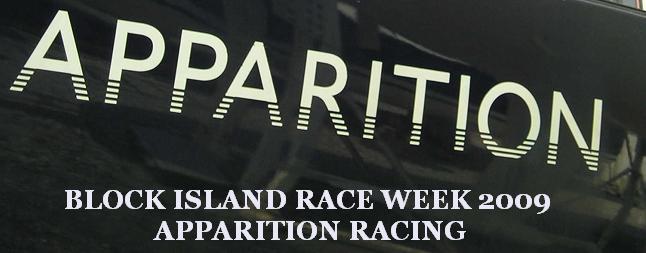 Apparition Racing - Block Island Race Week 2009