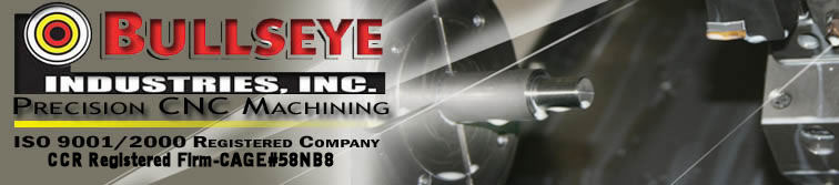 Bullseye Industries | Prototype to Production, Metal, CNC, ISO, Lathe , Sawing,