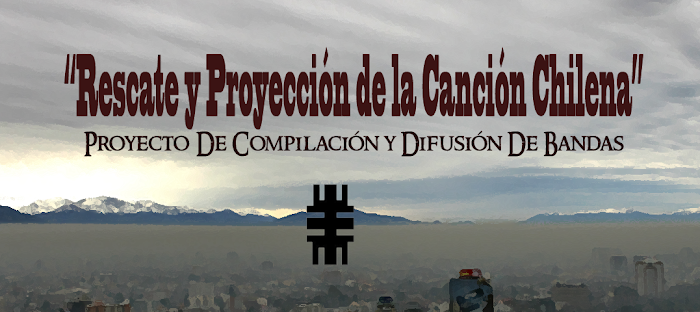 Proyecto difusión bandas Chilenas