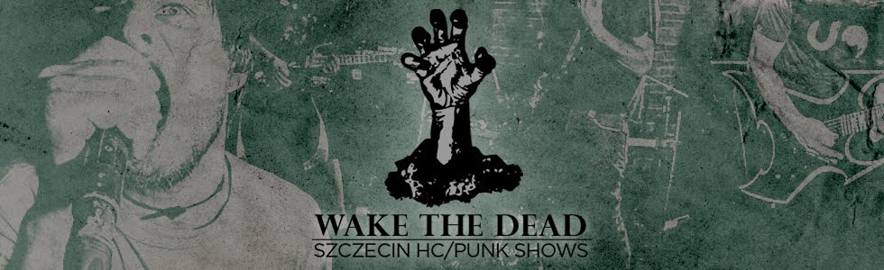 Wake The Dead Szczecin