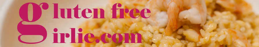 Gluten Free Girlie Recipes, Restaurant Guides, Etc