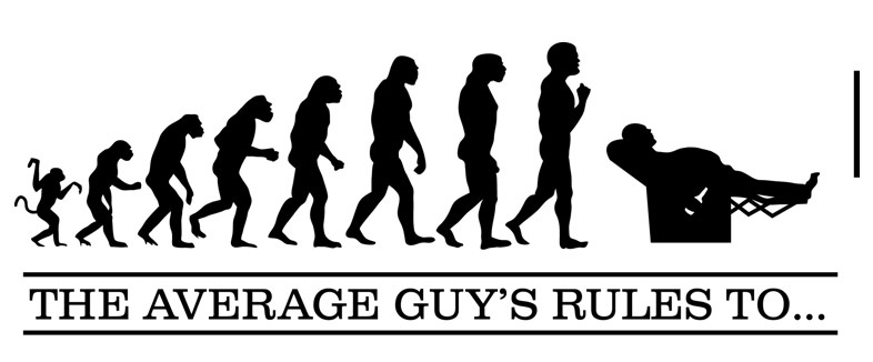 The Average Guy's Rules To ...