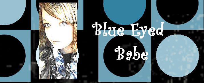 Blue Eyed Babe