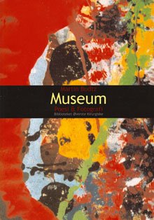 Martin Budtz: Museum, BØK 2003 (poesi og fotografi)