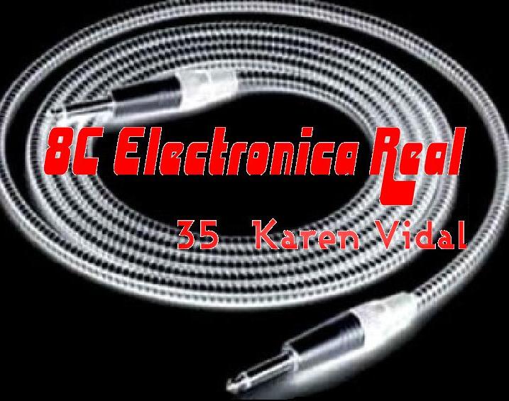 8C ELECTRONICA REAL 35 KAREN VIDAL