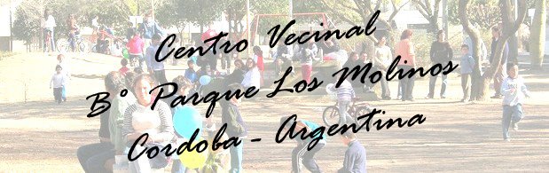 Centro Vecinal "B° Parque Los Molinos"  Cordoba - Argentina