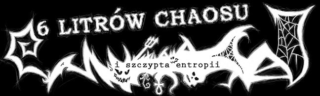 6 Litrów Chaosu