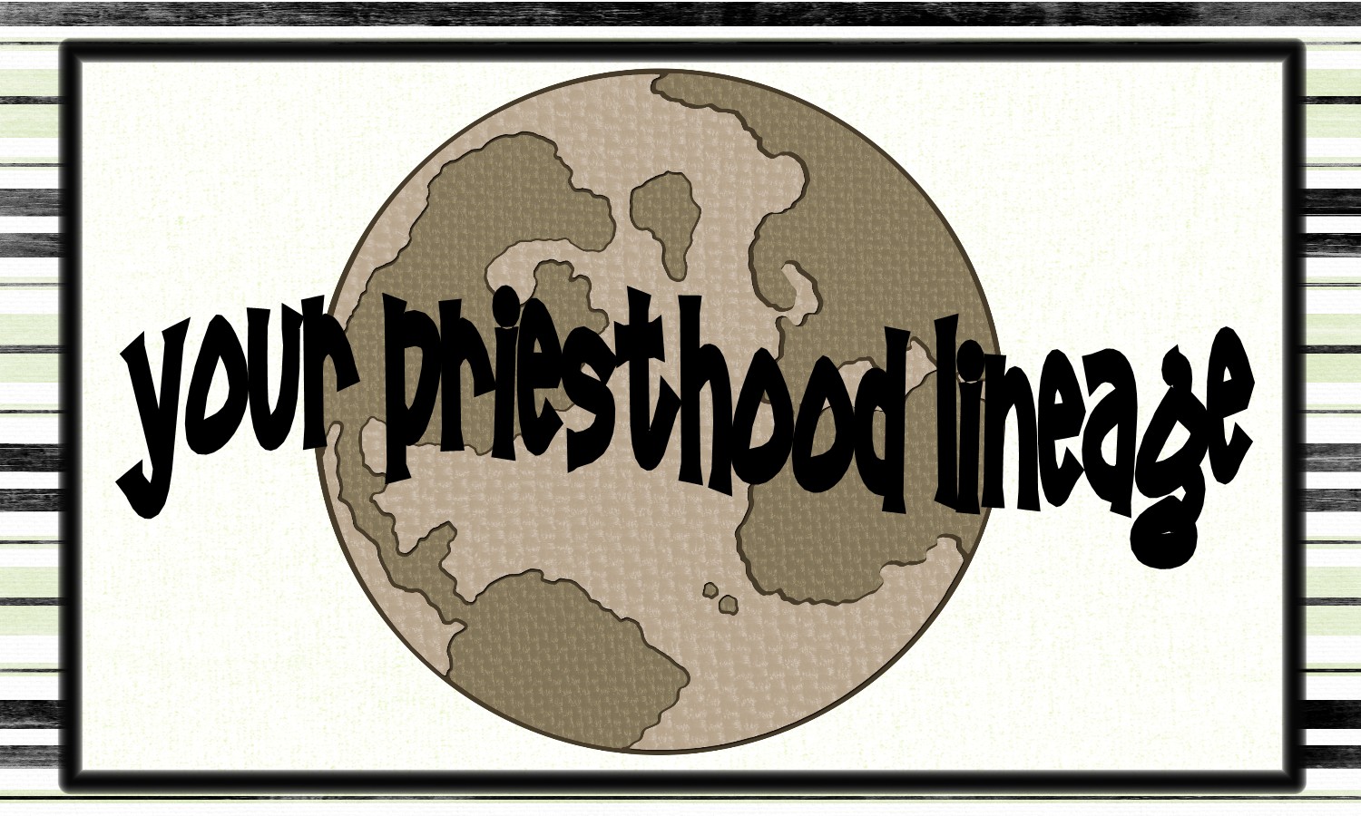 Your Priesthood Lineage