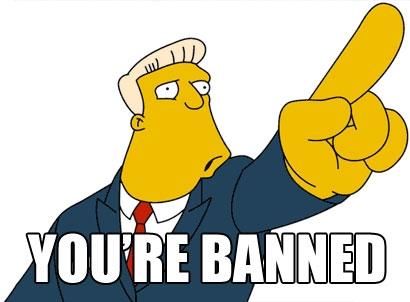 [Imagem: ban-youre-banned1.jpg]