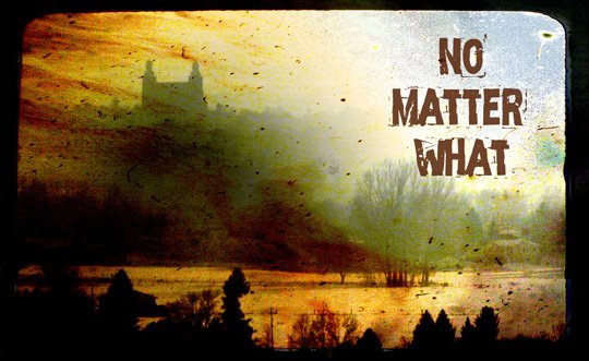 No Matter What