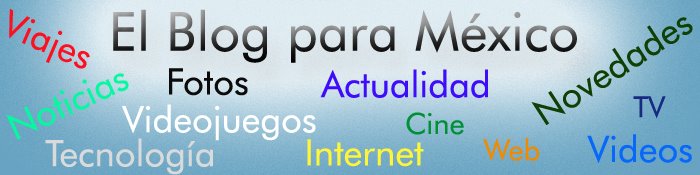 El Blog para México