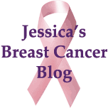 Jessica's Breast Cancer Blog