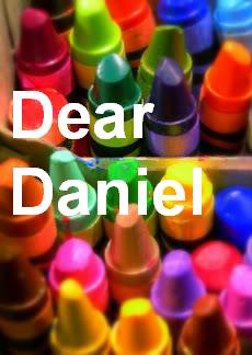Dear Daniel