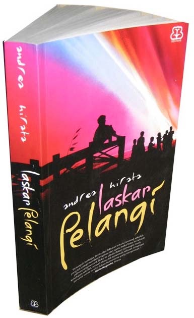 Kumpulan Sastra Indonesia: Resensi Novel “Laskar Pelangi”